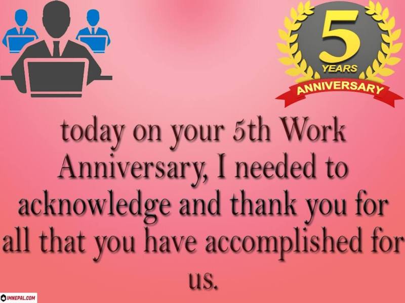 congratulations on your 5th year work anniversary