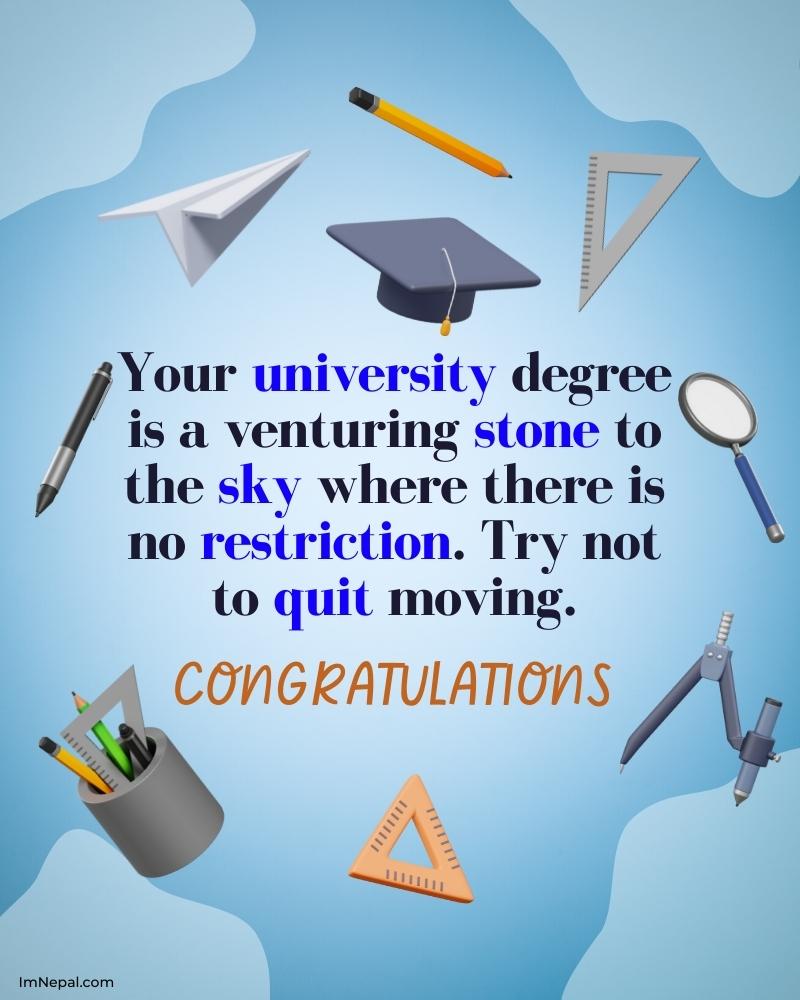 Congratulations Messages for Completing University Degree