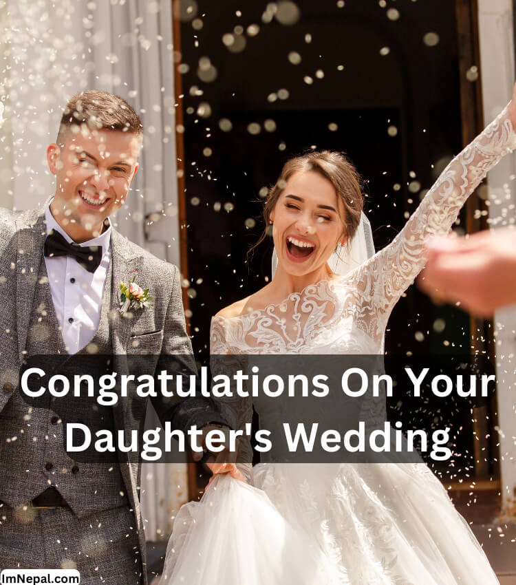 Congratulations Pictures on your daughters wedding
