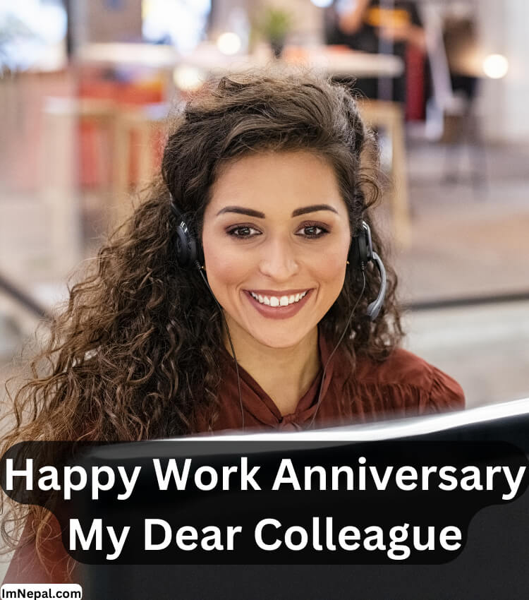 happy work anniversary images my dear collegues